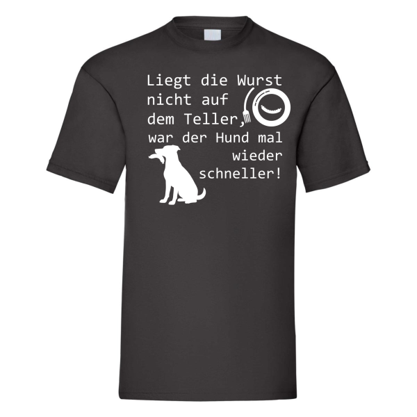 Tshirt, Funshirt - mit Motiv: Liegt die Wurst nicht auf dem Teller...